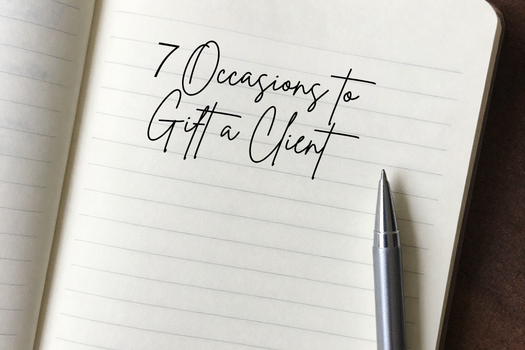 The Art of the Well-Timed Gift: 7 Occasions to Gift a Client to Strengthen Relationships